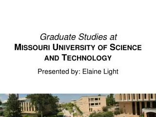 Graduate Studies at Missouri University of Science and Technology
