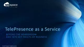 TelePresence as a Service