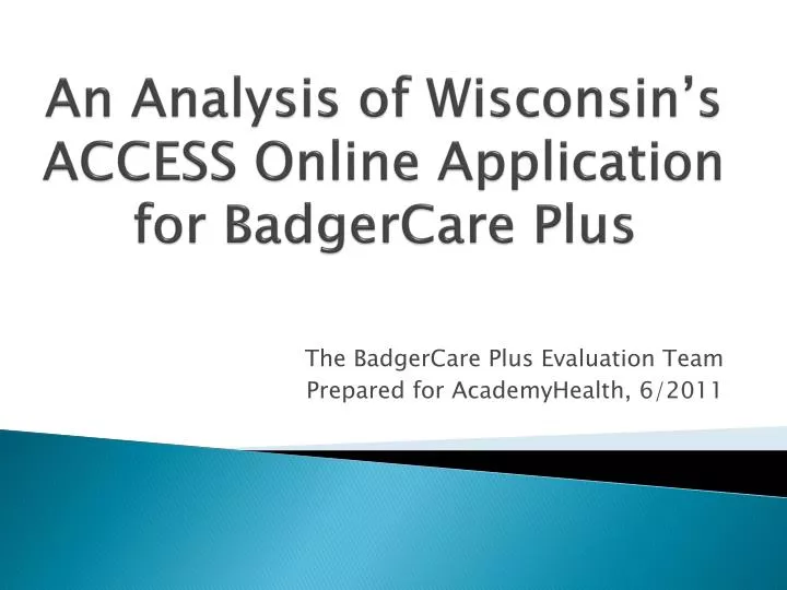 an analysis of wisconsin s access online application for badgercare plus