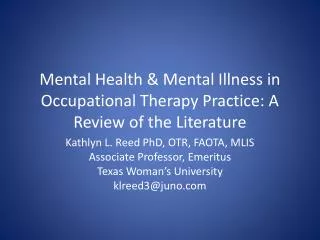 Mental Health &amp; Mental Illness in Occupational Therapy Practice: A Review of the Literature