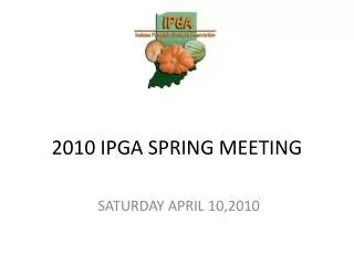 2010 IPGA SPRING MEETING