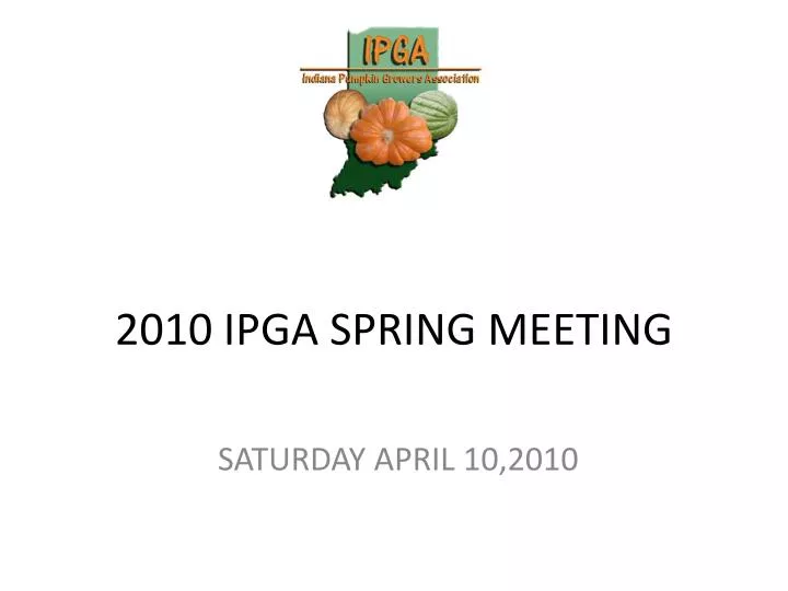 2010 ipga spring meeting
