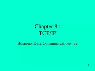 Chapter 8 : TCP/IP