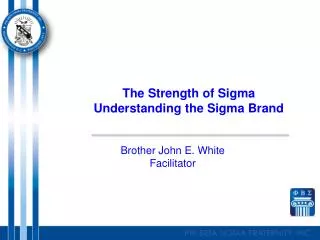 The Strength of Sigma Understanding the Sigma Brand