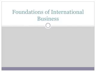 foundations of international business