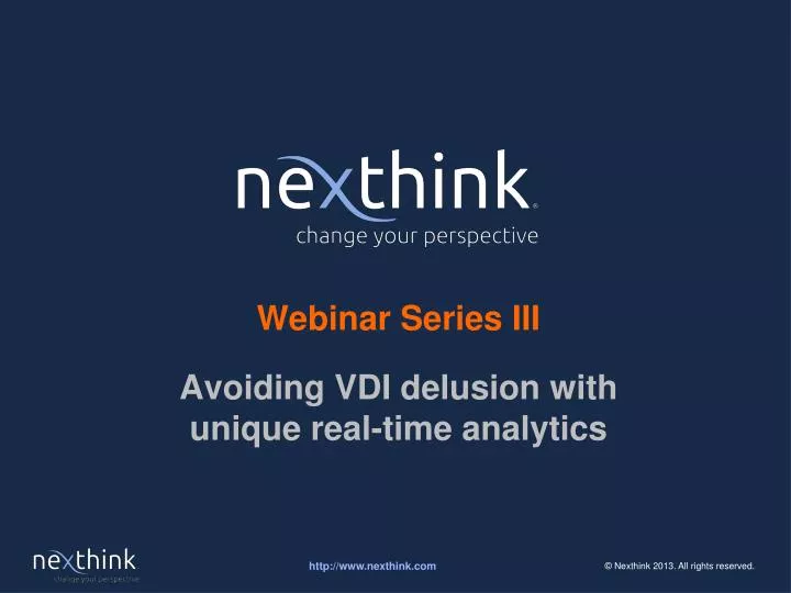 webinar series iii avoiding vdi delusion with unique real time analytics