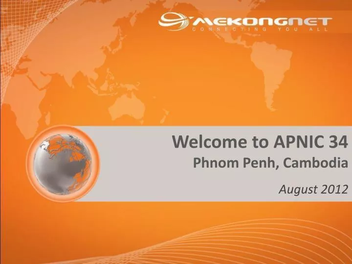 welcome to apnic 34 phnom penh cambodia
