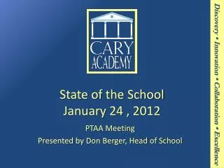 State of the School January 24 , 2012