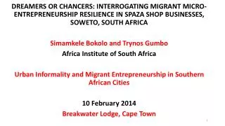 DREAMERS OR CHANCERS: INTERROGATING MIGRANT MICRO-ENTREPRENEURSHIP RESILIENCE IN SPAZA SHOP BUSINESSES, SOWETO, SOU