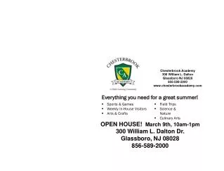 OPEN HOUSE! March 9th , 10am-1pm 300 William L. Dalton Dr. Glassboro, NJ 08028 856-589-2000