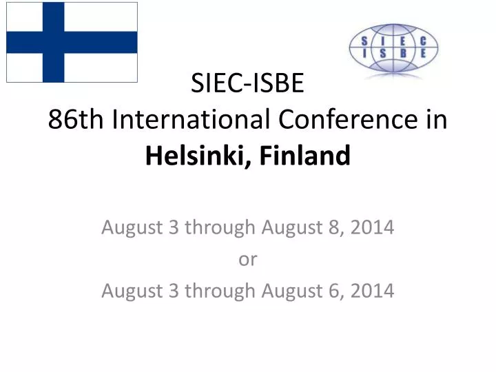 siec isbe 86th international conference in helsinki finland