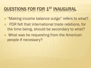 Questions for FDR 1 st inaugural