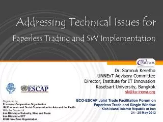 Addressing Technical Issues for Paperless Trading and SW Implementation
