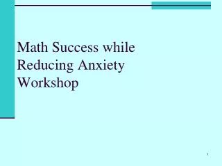 Math Success while Reducing Anxiety Workshop