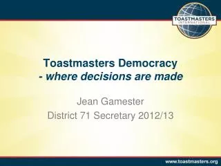 Toastmasters Democracy - where decisions are made