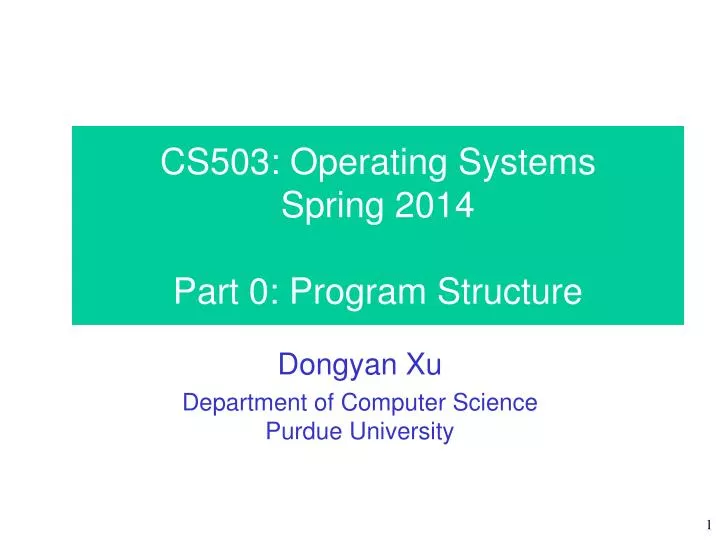 cs503 operating systems spring 2014 part 0 program structure