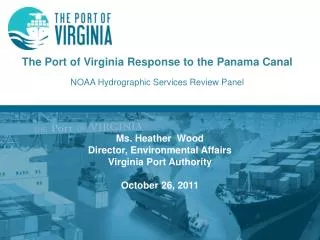 The Port of Virginia Response to the Panama Canal NOAA Hydrographic Services Review Panel