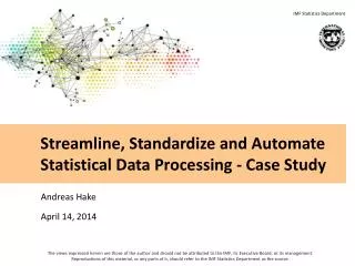Streamline, Standardize and Automate Statistical Data Processing - Case Study