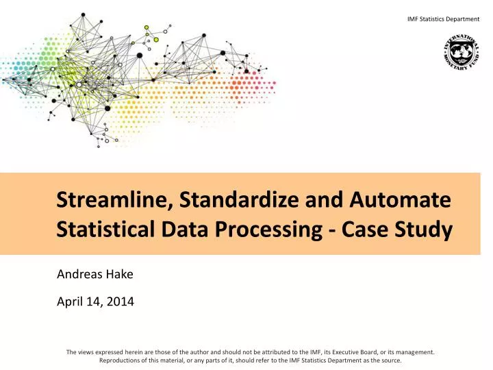 streamline standardize and automate statistical data processing case study