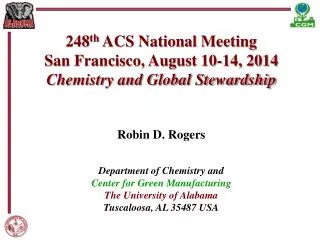248 th ACS National Meeting San Francisco, August 10-14, 2014 Chemistry and Global Stewardship