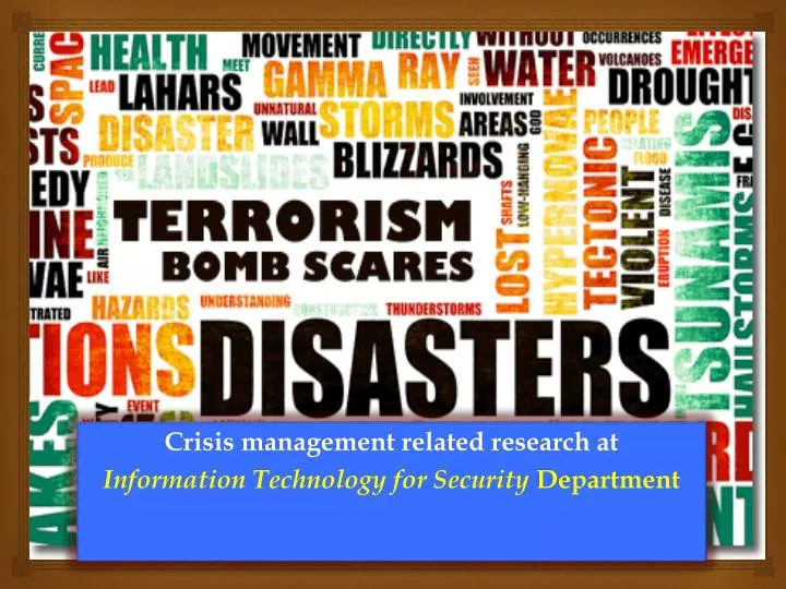 crisis management related research at information technology for security department