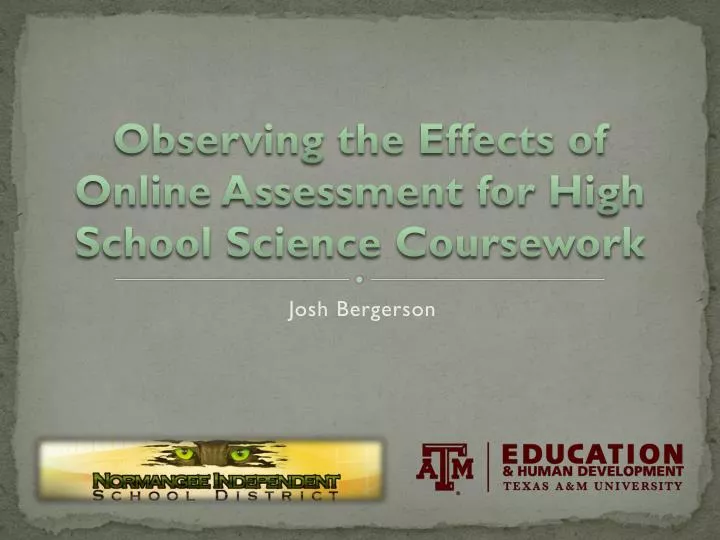 observing the effects of online assessment for high school science coursework