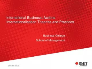 International Business: Actions Internationalisation Theories and Practices