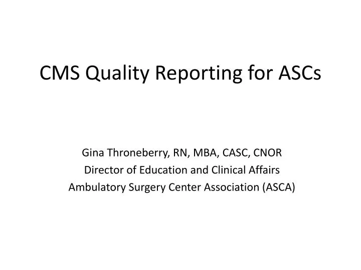 cms quality reporting for ascs