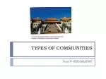 PPT - Types Of Communities PowerPoint Presentation, Free Download - ID ...