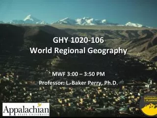 GHY 1020-106 World Regional Geography