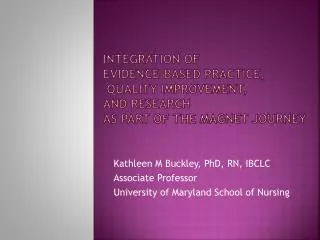Integration of Evidence-Based Practice, Quality Improvement, and Research as Part of the Magnet Journey
