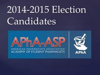 2014-2015 Election Candidates