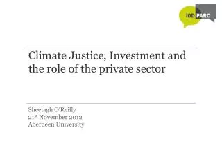 Climate Justice, Investment and the role of the private sector