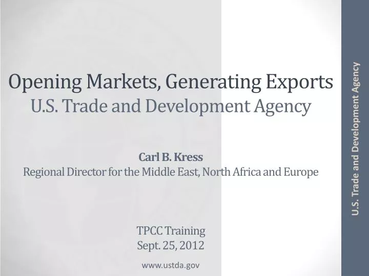 opening markets generating exports u s trade and development agency
