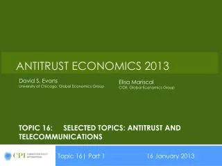 Topic 16:	SELECTED TOPICS: Antitrust and telecommunications