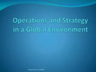 Operations and Strategy in a Global Environment