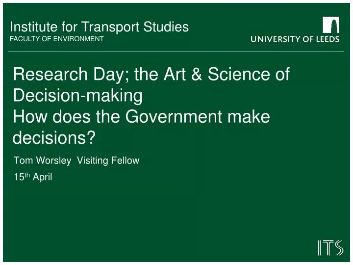 research day the art science of decision making how does the government make d ecisions