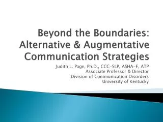 Beyond the Boundaries: Alternative &amp; Augmentative Communication Strategies