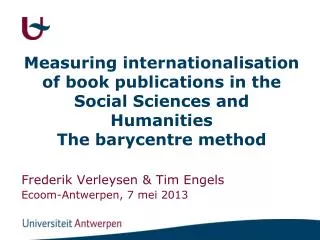M easuring i nternationalisation of book publications in the Social Sciences and Humanities The barycentre method