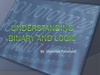 Understanding Binary and logic