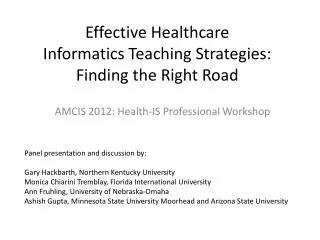 Effective Healthcare Informatics Teaching Strategies: Finding the Right Road