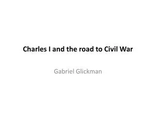 Charles I and the road to Civil War