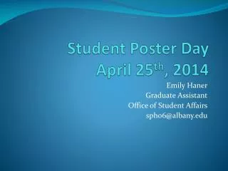 Student Poster Day April 25 th , 2014