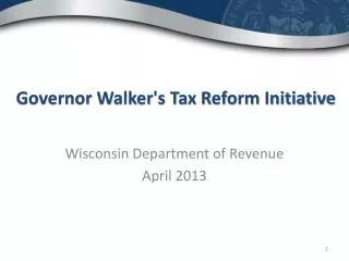 Governor Walker's Tax Reform Initiative