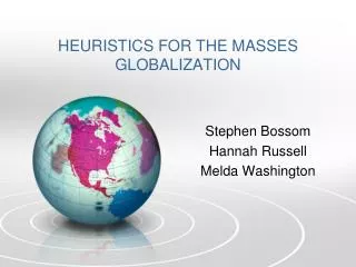 HEURISTICS FOR THE MASSES GLOBALIZATION