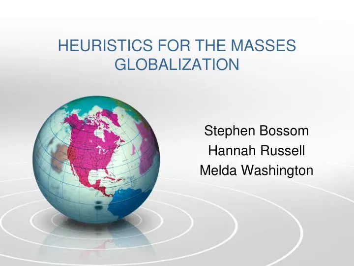 heuristics for the masses globalization