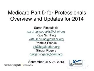 Medicare Part D for Professionals Overview and Updates for 2014