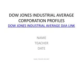 DOW JONES INDUSTRIAL AVERAGE CORPORATION PROFILES DOW JONES INDUSTRIAL AVERAGE DJIA LINK