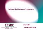 Key Developments and Future Planning in the Mathematical Sciences Programme - slide 1