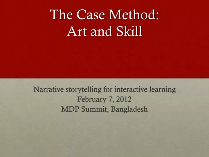 the case method art and skill